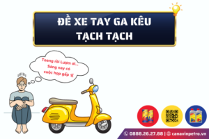 Đề xe tay ga kêu tạch tạch là do gì?